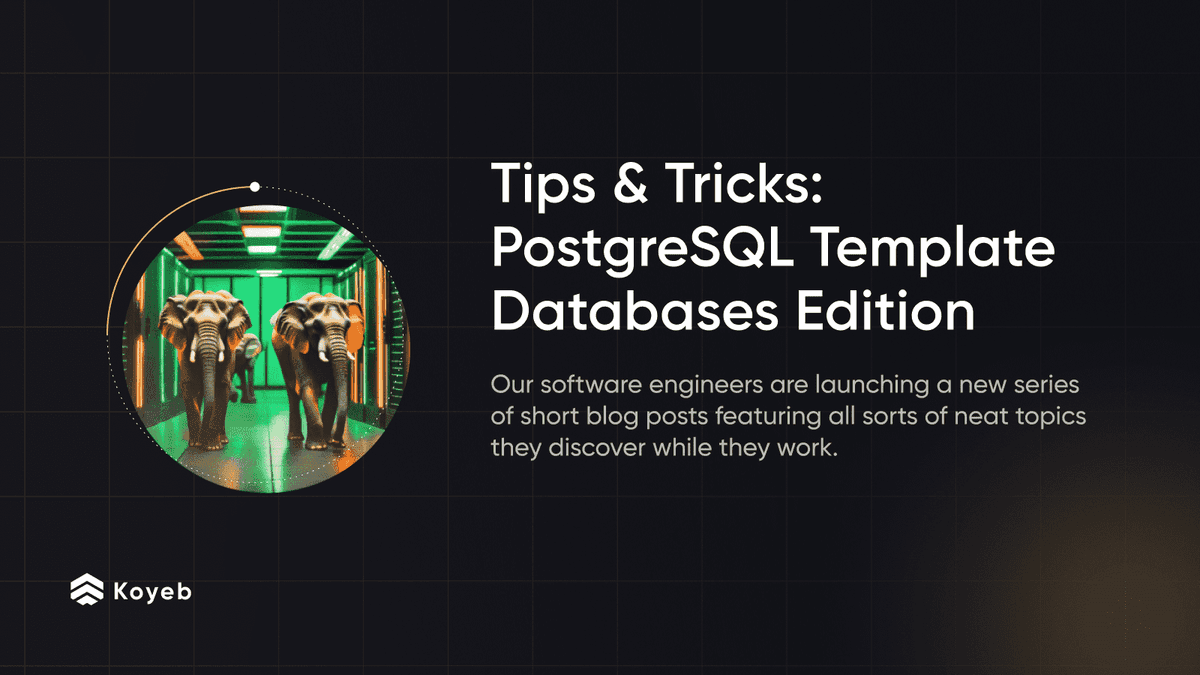 A Software Engineer's Tips and Tricks #2: Template Databases in PostgreSQL